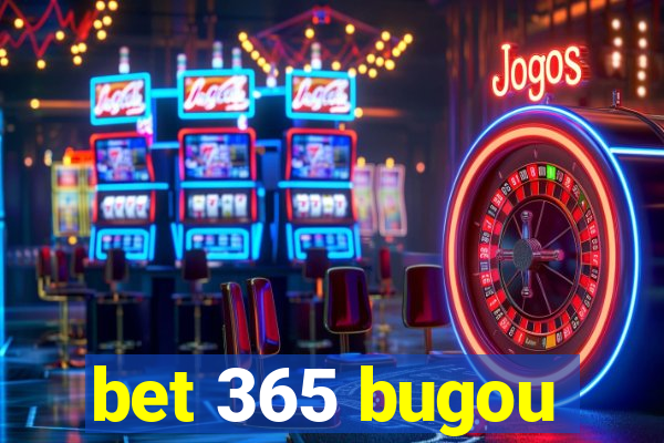 bet 365 bugou